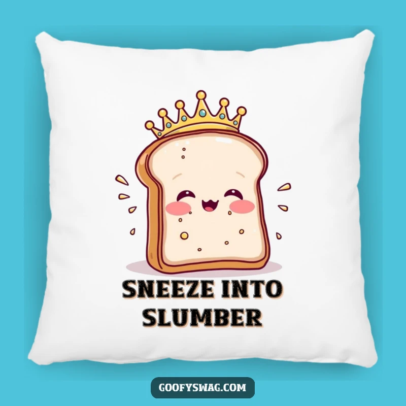 Funny Toast Sneeze Pillow: Cozy Up with Royal Crumbs Design