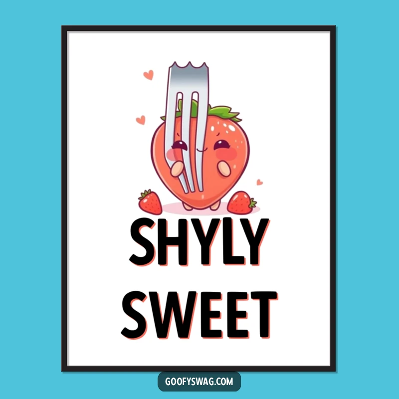 Funny Strawberry Fork Poster: Shy Berry Art, Perfect Gift for Kitchen Decor
