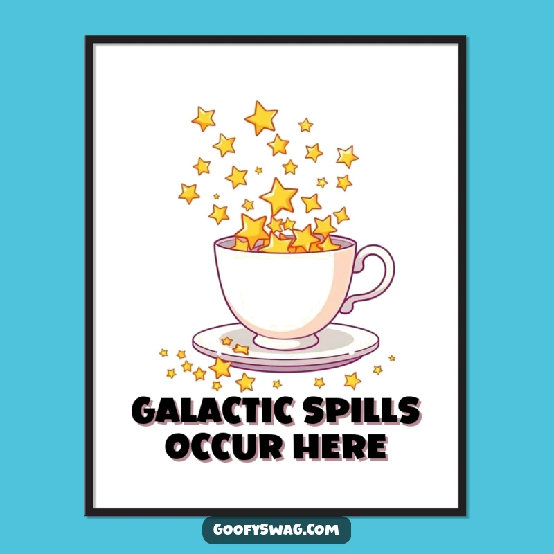 Funny Star Spill Poster - Dazzling Celestial Teacup Wall Art