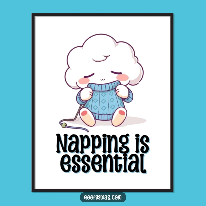 Funny Sleepy Cloud Knitting Poster - Cozy Yarn Wall Art Gift