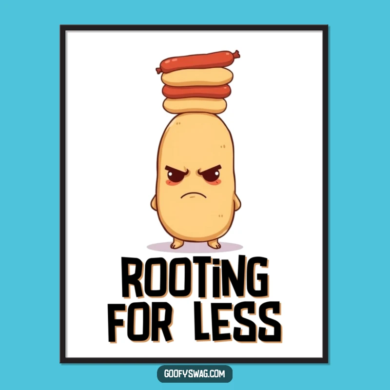 Funny Grumpy Potato Hot Dog Poster - Hilarious Kitchen Art