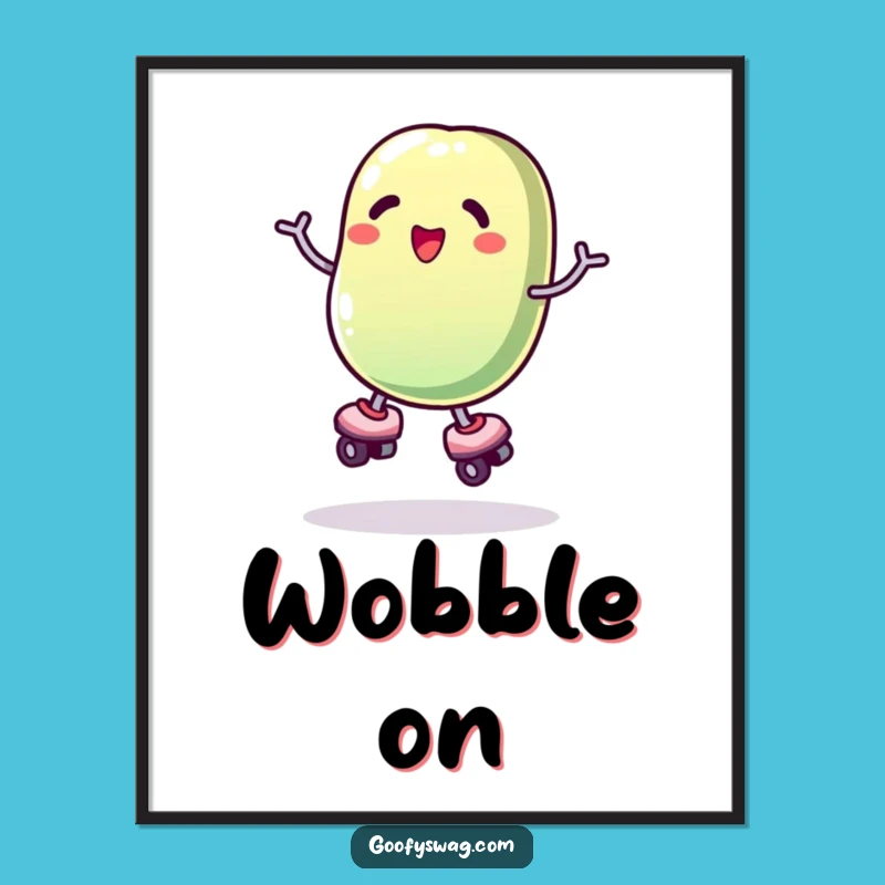Funny Roller Skating Jelly Bean Poster - Hilarious Wobble Wall Art Gift