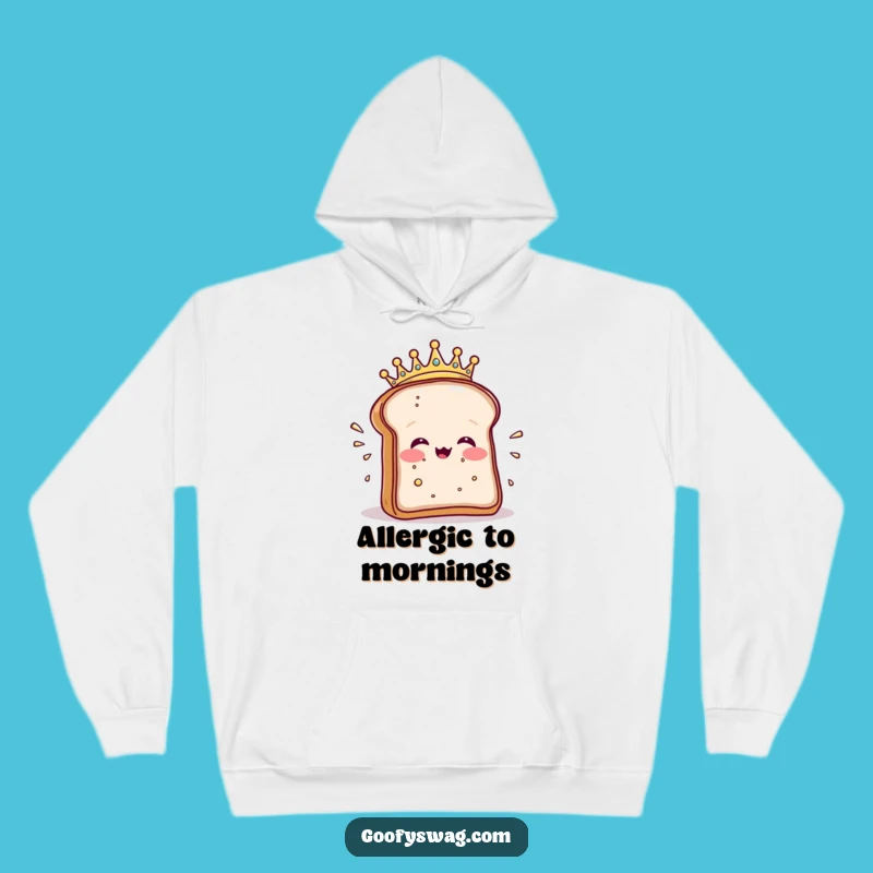 Funny Toast Sneeze Hoodie: Cozy Up with Royal Crumbs Design