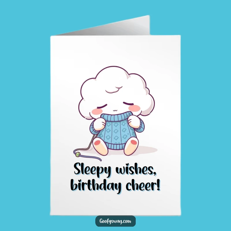Free Printable Birthday Card: Sleepy Cloud Knits Cozy Humor Downloadable Gift