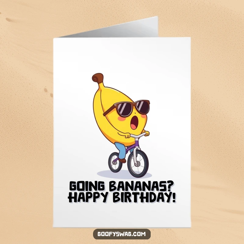 Funny Free Printable Birthday Card: Surprised banana in sunglasses joyfully riding a unicycle, ready to celebrate.