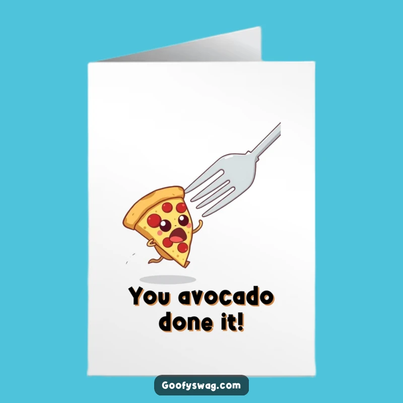 Free Printable Congrats Card: Pizza Escapes Fork, Hilarious Downloadable Gift for Any Occasion