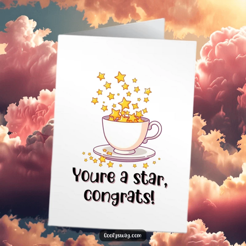 Funny Free Printable Congratulations Card: Teacup spills a shower of stars for a dazzling celebration.