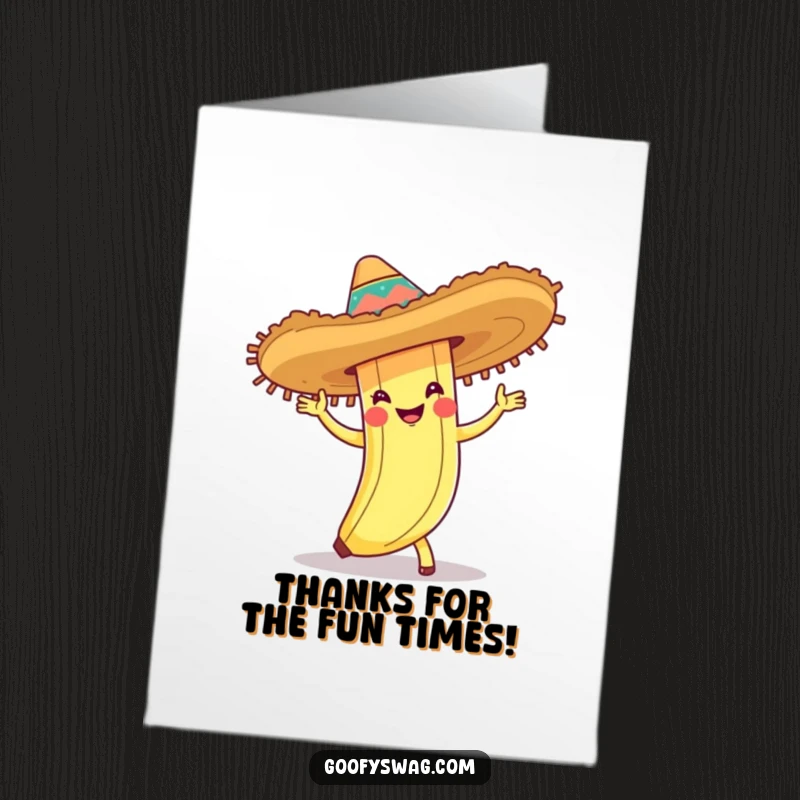 Funny Free Printable Thank You Card, a banana peel in a sombrero enjoying a cha-cha dance, expressing thanks playfully.