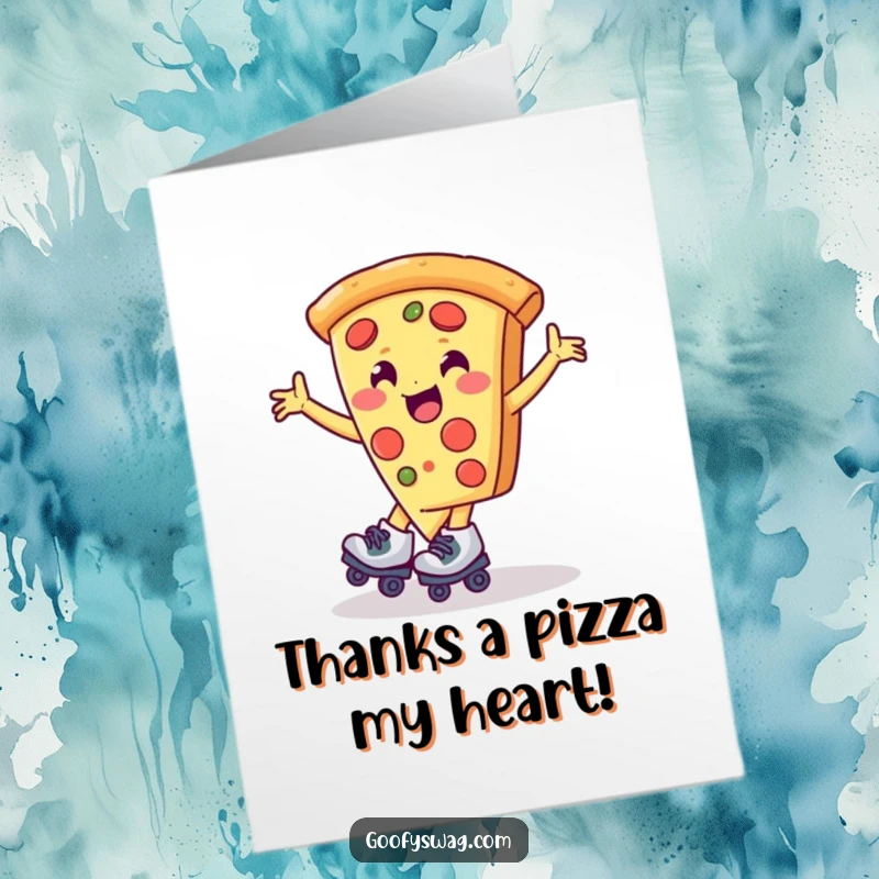 Funny Free Printable Thank You Card: A happy pizza slice roller skating, showing gratitude with a fun and energetic spin.