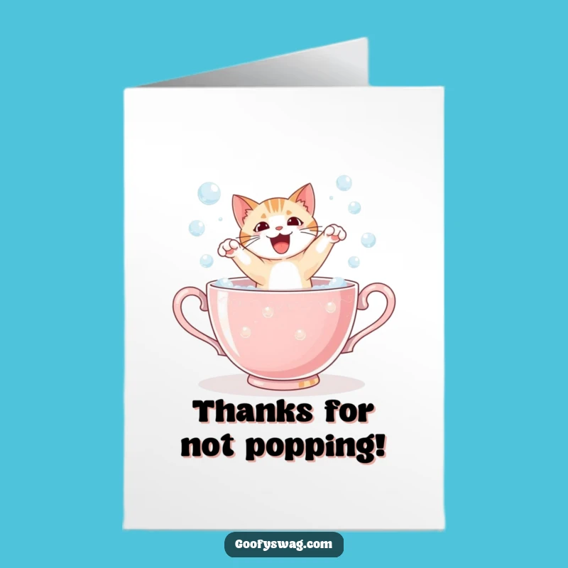 Free Printable Thank You Card: Startled Cat Teacup Bubble Pop - Humorous Downloadable Gift