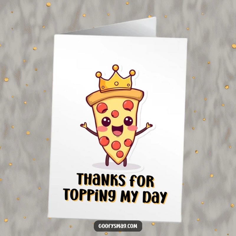 Funny Free Printable Thank You Card: Proud pizza slice character wears a tiny crown, a cheesy downloadable thank you.
