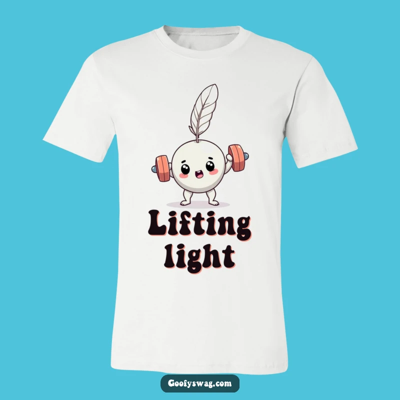Funny Dumbbell Feather Lift T-Shirt - Hilarious Gym Tee Gift